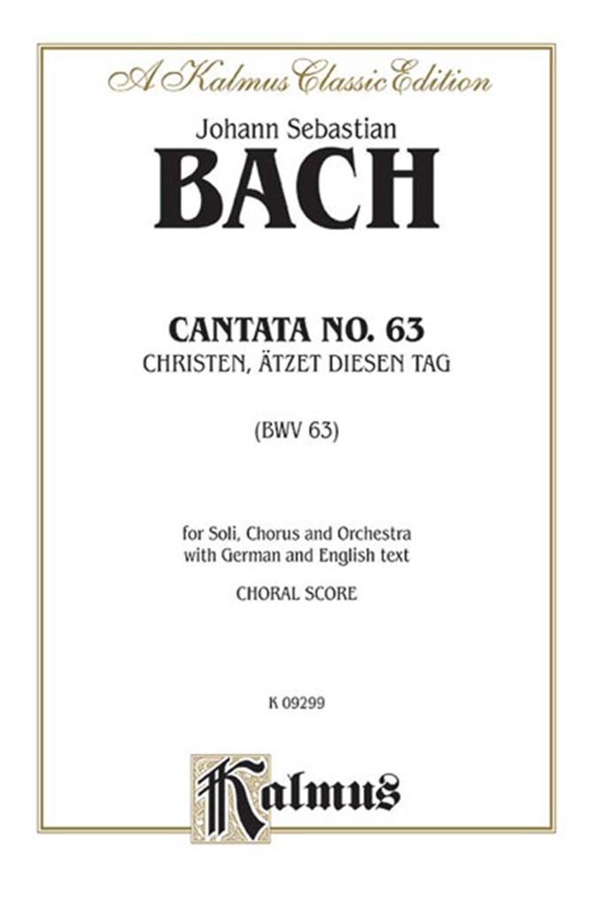 Cantata No. 63 - Christen, atzet diesen Tag